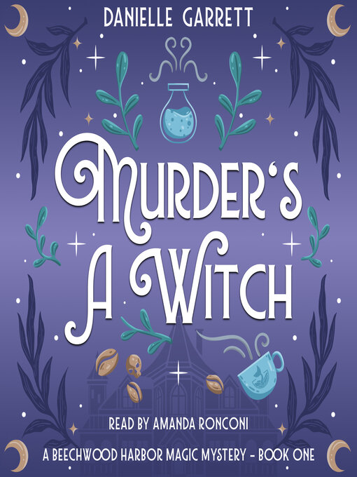 Title details for Murder's a Witch by Danielle Garrett - Available